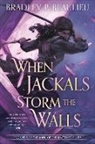 Bradley P Beaulieu, Bradley P. Beaulieu - When Jackals Storm the Walls