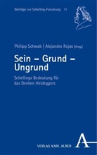 Rojas, Rojas, Alejandro Rojas, Philip Schwab, Philipp Schwab - Sein - Grund - Ungrund