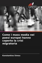Konstantina Simou - Come i mass media nei paesi europei hanno coperto la crisi migratoria