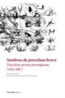 Ana Luisa Amaral, Maria Quintans, Vicente Aragias - Sombras de porcelana brava