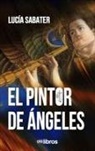 Lucía Sabater Piquer - El pintor de ángeles