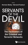 Norman Bailey &amp; Bernard Touboul, Bernard Touboul, Bernard (Taccit Ltd Touboul, Norman Bailey, Norman A Bailey, Norman A. Bailey... - Servants Of The Devil: The Facilitators Of The Criminal And Terrorist Networks