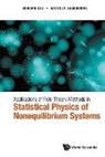 Anatoly Zagorodny, Bohdan Lev, Bohdan Lev &amp; Anatoly Zagorodny, Bohdan Lev, Bohdan I (Bogolyubov Inst For Theoretical Physics Lev, Bohdan I. Lev... - Applications of Field Theory Methods in Statistical Physics of Nonequilibrium Systems