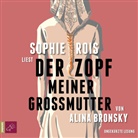 Alina Bronsky, Sophie Rois - Der Zopf meiner Großmutter, 4 Audio-CD (Hörbuch)