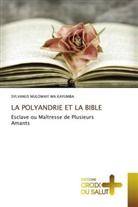 Sylvanus Mulowayi Wa Kayumba - LA POLYANDRIE ET LA BIBLE