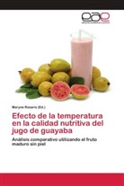 Maryne Rosario - Efecto de la temperatura en la calidad nutritiva del jugo de guayaba
