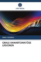 Amol Gadbail - ORALE HAMARTOMATÖSE LÄSIONEN