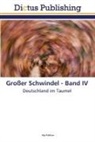 Roy Publicae - Großer Schwindel - Band IV