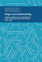 Henriette Greulich, Christian Schäfer-Hock, Franziska Schulze-Stocker - Wege zum Studienerfolg