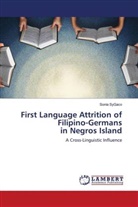 Sonia SyGaco - First Language Attrition of Filipino-Germans in Negros Island