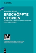Matthias Hansl - Erschöpfte Utopien