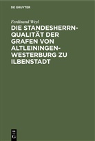 Ferdinand Weyl - Die Standesherrnqualität der Grafen von Altleiningen-Westerburg zu Ilbenstadt
