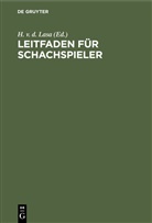 H. v. d. Lasa - Leitfaden für Schachspieler