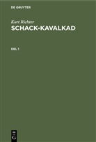 Kurt Richter - Kurt Richter: Schack-kavalkad - Del 1: Kurt Richter: Schack-kavalkad. Del 1