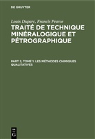 Louis Duparc, Francis Pearce - Louis Duparc; Francis Pearce: Traité de technique minéralogique et pétrographique - Part 2, Tome 1: Les méthodes chimiques qualitatives