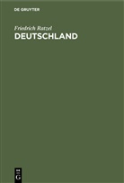 Friedrich Ratzel - Deutschland
