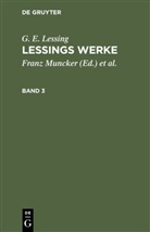 G E Lessing, G. E. Lessing, Karl Goedecke, Franz Muncker - G. E. Lessing: Lessings Werke - Band 3: G. E. Lessing: Lessings Werke. Band 3