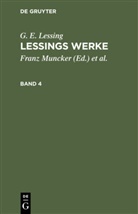 G E Lessing, G. E. Lessing, Karl Goedecke, Franz Muncker - G. E. Lessing: Lessings Werke - Band 4: G. E. Lessing: Lessings Werke. Band 4
