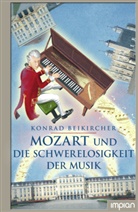 Konrad Beikircher, Sebastian Coenen - Mozart und die Schwerelosigkeit der Musik