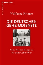 Wolfgang Krieger - Die deutschen Geheimdienste