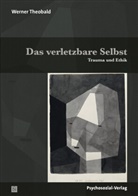Günter H. Seidler, Werner Theobald - Das verletzbare Selbst