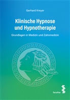 Gerhard Kreyer - Klinische Hypnose und Hypnotherapie