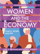 Susan Averett, Susan L Averett, Susan L. Averett, Saul Hoffman, Saul D. Hoffman, Hoffman Saul D. - Women and the Economy 4th Edition