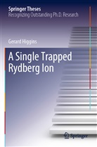 Gerard Higgins - A Single Trapped Rydberg Ion