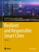 Tomohir Fukuda, Tomohiro Fukuda, Anna Laura Pisello et al, Anna Laura Pisello, Norsidah Ujang, Dinko Vukadinovi&iquest;... - Resilient and Responsible Smart Cities