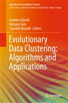 Ibrahim Aljarah, Hossa Faris, Hossam Faris, Seyedali Mirjalili - Evolutionary Data Clustering: Algorithms and Applications