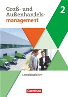 Hans-Peter Bergen, Hans-Peter von den Bergen, Claudia Grosch, Claudi Grosch, Claudia Grosch, Hans-Peter von den Bergen... - Kaufleute im Groß- und Außenhandelsmanagement - Ausgabe 2020 - Band 2. Bd.2