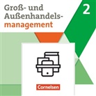 Hans-Peter Bergen, Hans-Peter von den Bergen, Hans-Peter von den Bergen, Josef Schnettler, Michael Piek, Morgenste... - Kaufleute im Groß- und Außenhandelsmanagement - Ausgabe 2020 - Band 2. Bd.2