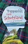 Andrea Seyfried-Artner - Treppenlift nach Schottland