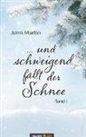 John Martin, John Martin - ... und schweigend fällt der Schnee