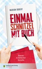 Marion Döbert - Einmal Schnitzel mit Buch