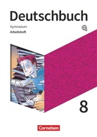 Christoph Fischer, Angel Mielke, Angela Mielke, Debora Mohr, Deborah Mohr, Grunow... - Deutschbuch Gymnasium - Zu den Ausgaben: Neue Allgemeine Ausgabe und Niedersachsen - Neue Ausgabe - 8. Schuljahr