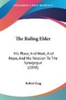 Robert King - The Ruling Elder