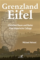 Michael Heinzel - Grenzland Eifel