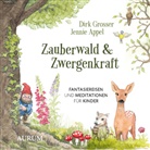 Jennie Appel, Dir Grosser, Dirk Grosser - Zauberwald & Zwergenkraft, 1 Audio-CD (Hörbuch)