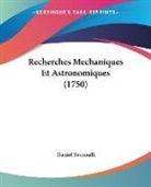 Daniel Bernoulli - Recherches Mechaniques Et Astronomiques (1750)