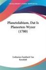 Lotharius Zumbach van Koesfeld - Planetolabium, Dat Is Planeeten-Wyzer (1700)