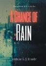 Joshua G. J. Insole - A Chance of Rain