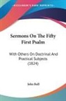 John Bull - Sermons On The Fifty First Psalm