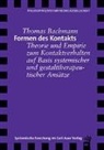 Thomas Bachmann - Formen des Kontakts