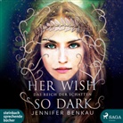 Jennifer Benkau, Hannah Baus - Das Reich der Schatten - Her Wish So Dark, 2 Audio-CD, MP3 (Hörbuch)