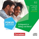 Fokus Deutsch - Allgemeine Ausgabe - B2 Erfolgreich in Alltag und Beruf - Neue Ausgabe - Audio-CDs zum Kurs- und Übungsbuch (Audio book)
