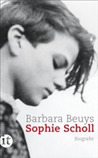 Barbara Beuys - Sophie Scholl