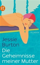 Jessie Burton - Die Geheimnisse meiner Mutter