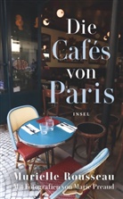 Murielle Rousseau, Marie Preaud - Die Cafés von Paris