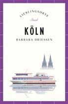 Barbara Driessen - Köln Reiseführer LIEBLINGSORTE